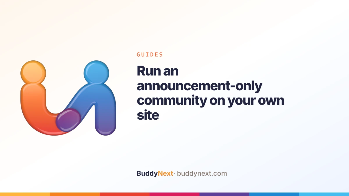 Run an announcement-only community on your own site