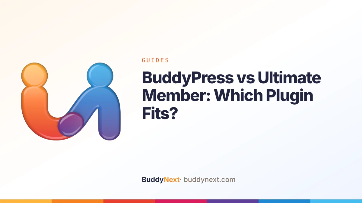 BuddyPress vs Ultimate Member: Which Plugin Fits?