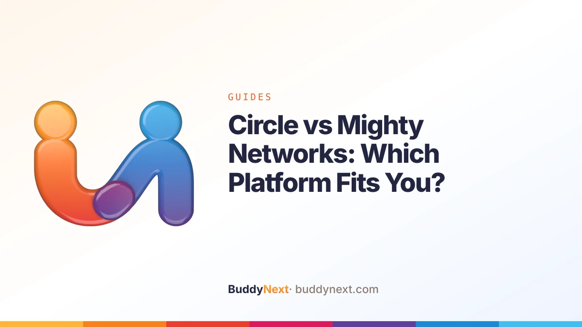 Circle vs Mighty Networks: Which Platform Fits You?
